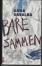 Bare sammen