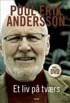 Et liv på tværs af Poul Erik Andersson