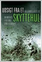 Udsigt fra et skyttehul af Jr. og William A. Foley