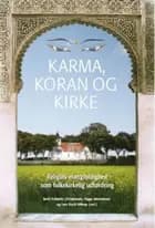 Karma, koran og kirke af Lars Buch Viftrup, Viggo Mortensen og Berit Schelde Christensen