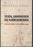 Vejen, sandheden og kærligheden