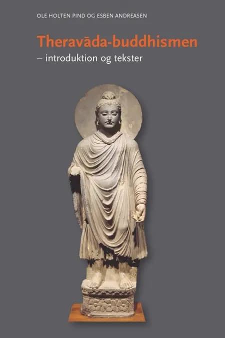 Theravada-buddhismen af Ole Holten Pind