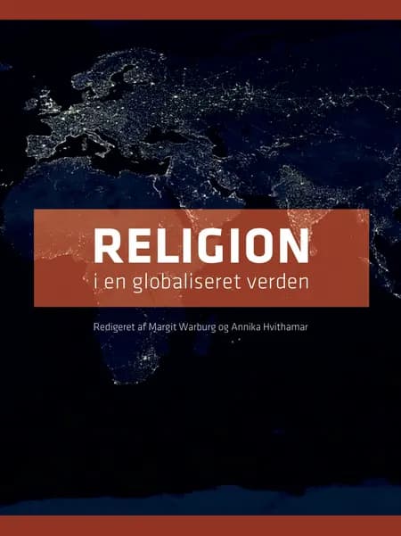 Religion i en globaliseret verden af Margit Warburg