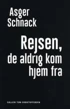Rejsen, de aldrig kom hjem fra