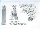 The Tale of the Royal Kangaroo