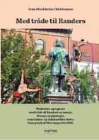 Med tråde til Randers af Ivan Stochholm Christensen og Mathilde Storvang