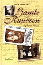 Gamle Knudsen og hans datter af Lars R. Therkelsen