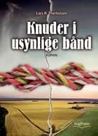 Knuder i usynlige bånd af Lars R. Therkelsen