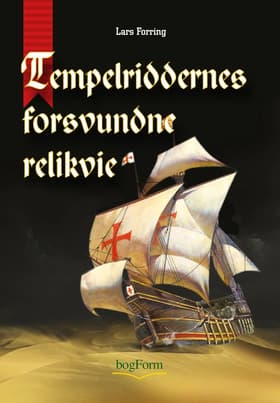 Tempelriddernes forsvundne relikvie af Lars Forring