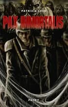 Pax Immortalis af Patrick Leis