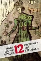 12 historier om stedsans 