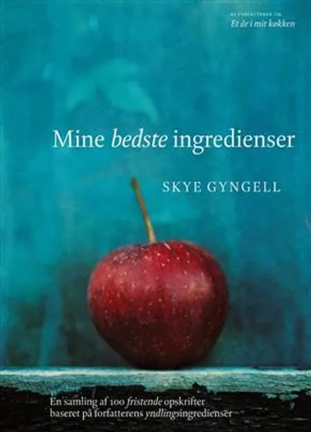 Mine bedste ingredienser af Skye Gyngell