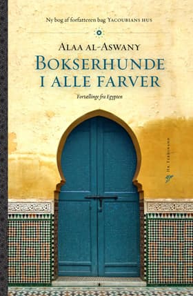 Bokserhunde i alle farver af Alaa al-Aswany