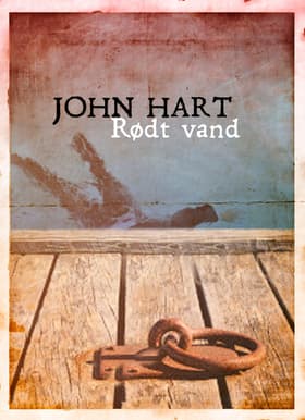 Rødt vand af John Hart