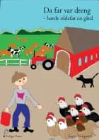 Da far var dreng - havde oldefar en gård af Jesper Nørgaard