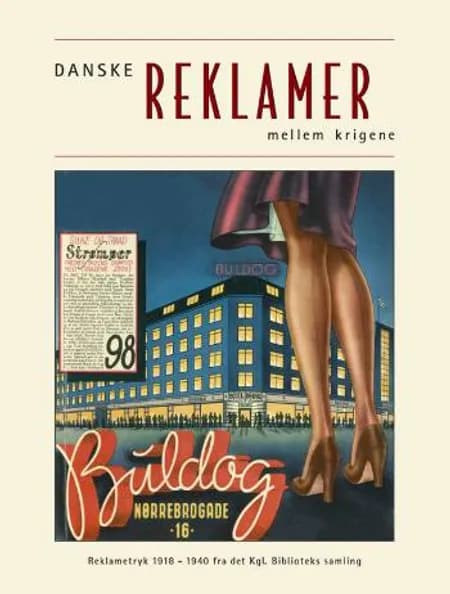 Danske reklamer mellem krigene af Anne-Marie Schmidt Christina Holm Lara Juhl Jakobsen