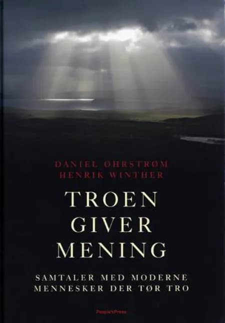 Troen giver mening af Daniel Øhrstrøm