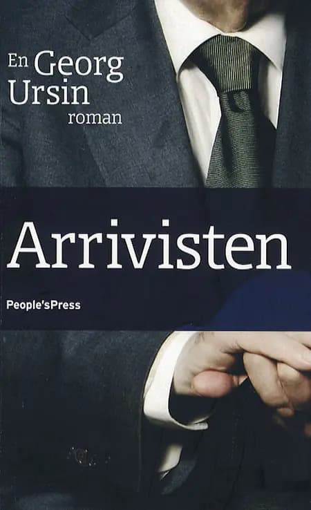 Arrivisten af Georg Ursin