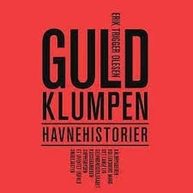 Guldklumpen af Erik Trigger Olesen