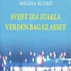 Verden bag glasset
