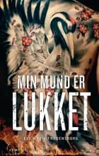 Min mund er lukket