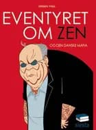Eventyret om Zen og Den Danske Mafia