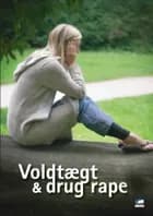 Voldtægt & drug rape af Arne Schmidt Møller