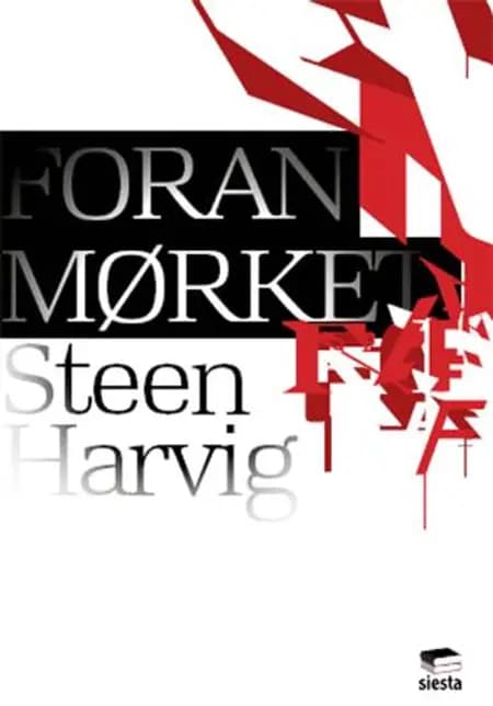 Foran mørket af Steen Harvig
