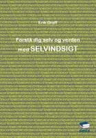 Forstå dig selv og verden med SELVINDSIGT