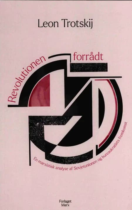 Revolutionen forrådt af Leon Trotskij