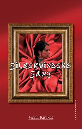 Silkekvindens Sang af Hoda Barakat