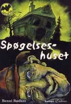 Spøgelseshuset af Benni Bødker