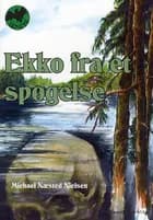 Ekko fra et spøgelse af Michael Næsted Nielsen