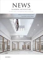 News in Nordic Architecture 2017