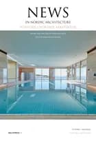 News in Nordic Architecture 2018
