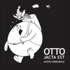 Otto jacta est