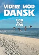 Videre mod dansk