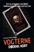 Dødens kort (Vogterne 2) af Carsten Folke Møller