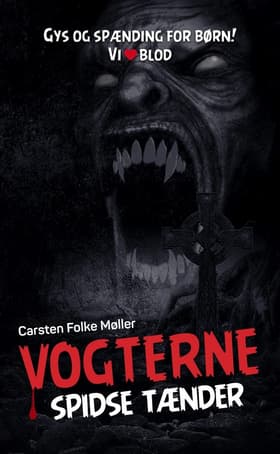 Vogterne - spidse tænder af Carsten Folke Møller