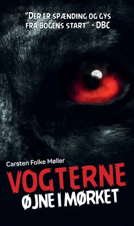 Øjne i mørket (Vogterne 1) af Carsten Folke Møller