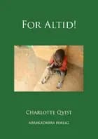 For altid!