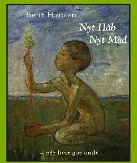 Nyt håb, nyt mod af Bent Hansen