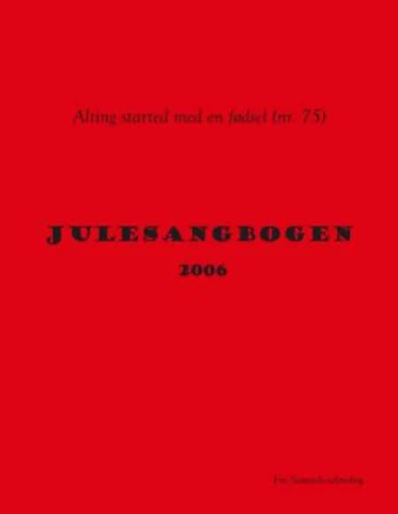 Julesangbogen 2006 af Samuel Færgemand Mikkelsen