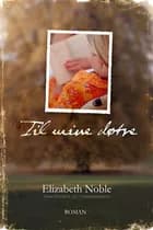 Til mine døtre af Elizabeth Noble