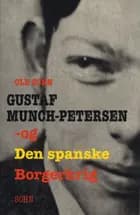 Gustaf Munch-Petersen og den spanske borgerkrig