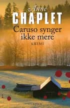 Caruso synger ikke mere af Anne Chaplet