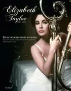 Elizabeth Taylor 1932-2011