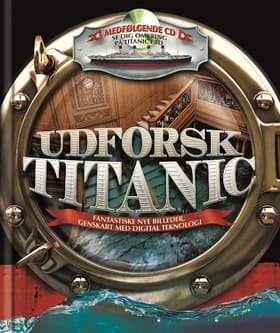 Udforsk Titanic af Peter Chrisp