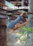 Farverne på Marcade af François Bourgeon og Claude Lacroix