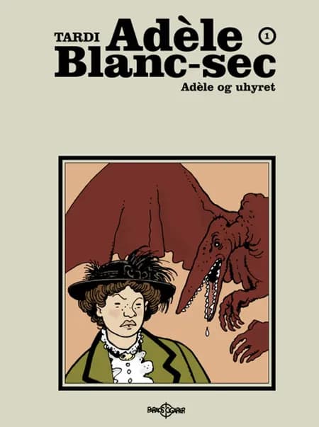 Adele og uhyret af Jacques Tardi